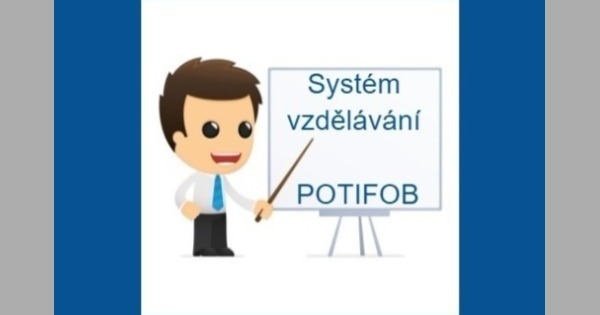 Systém vzdělávání s POTIFOB